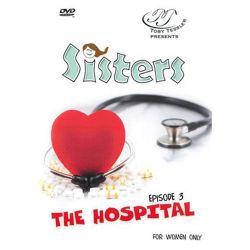 Sisters Episode 3: The Hospital