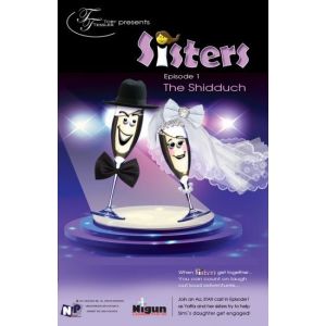 Sisters Episode 1: The Shidduch