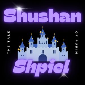 Shushan Shpiel