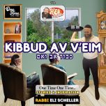 One Time One Time: Kibud Av V'eim