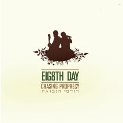 The 8th Day - Chasing Prophecy