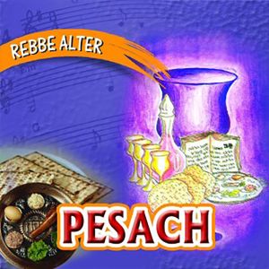 Rebbe Alter - Pesach