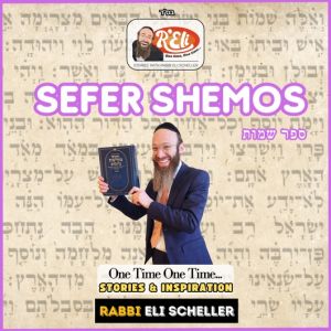 One Time One Time: Sefer Shemos
